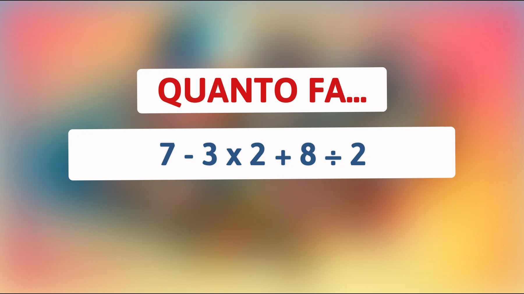 "Il Calcolo che Metterà alla Prova la tua Intelligenza: Solo i Veri Geni Conoscono la Risposta Correttamente!""