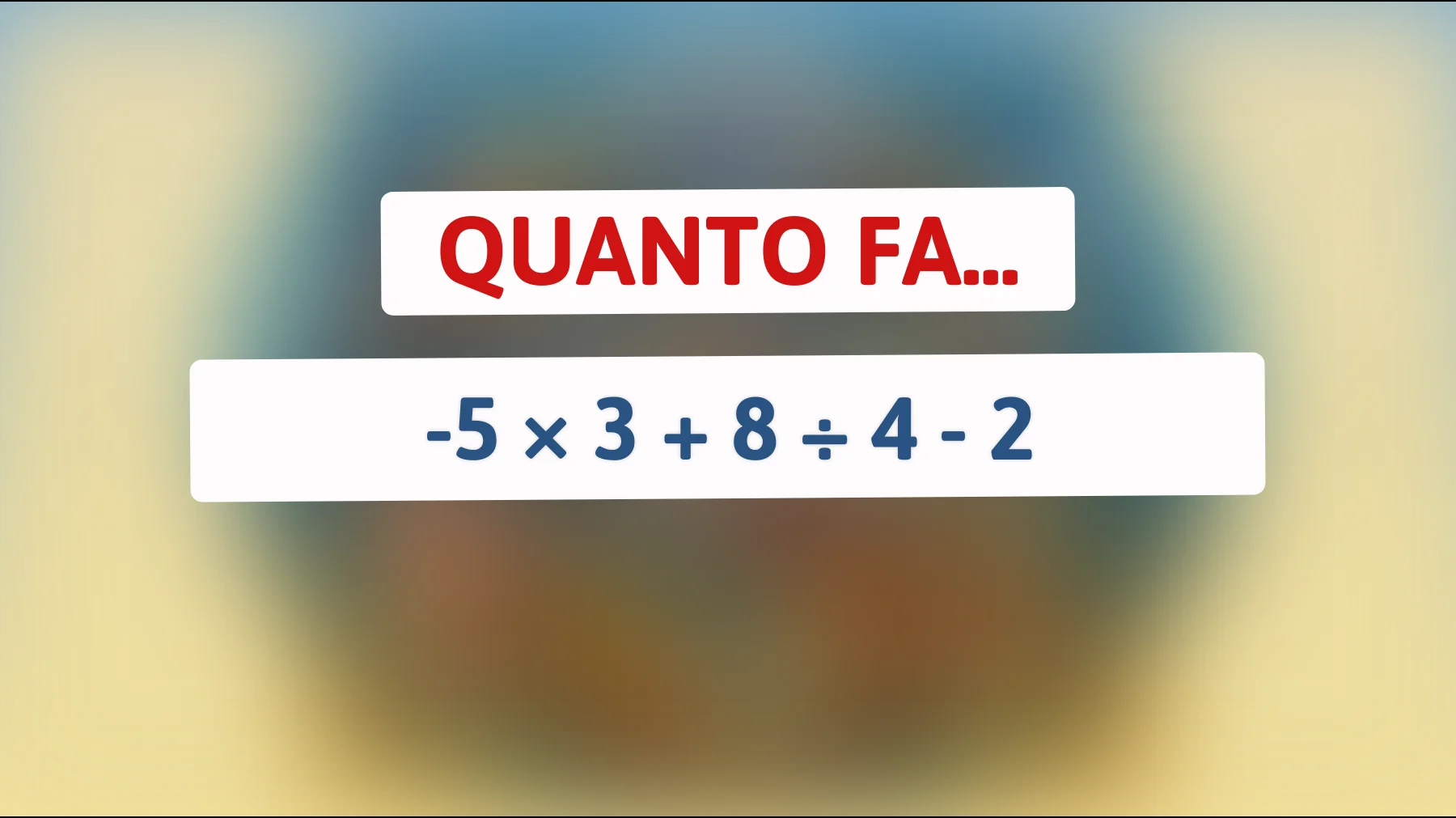 "Se riesci a risolvere questo semplice calcolo, sei tra le menti più brillanti: metti alla prova il tuo QI con questo indovinello matematico!""